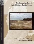 The Geoarchaeology of Lake Michigan Coastal Dunes: Volume 2