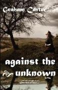 Against the Unknown