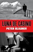 Luna de casino : una novela de Atlantic city