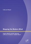 Mapping the Modern Mind: Virginia Woolf¿s parodic approach to the art of fiction in "Jacob¿s Room"