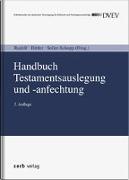 Handbuch Testamentsauslegung und -anfechtung