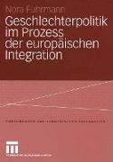 Geschlechterpolitik im Prozess der europäischen Integration