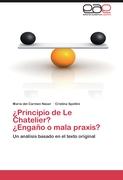 ¿Principio de Le Chatelier? ¿Engaño o mala praxis?