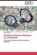 Estado y Cultura Mafiosa en Colombia