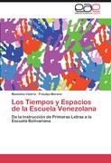 Los Tiempos y Espacios de la Escuela Venezolana