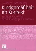 Kindgemässheit im Kontext