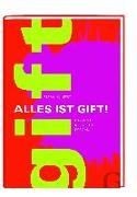 Alles ist Gift