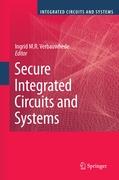 Secure Integrated Circuits and Systems