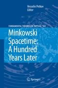 Minkowski Spacetime: A Hundred Years Later