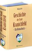 Geschichte der Stadt Kranichfeld in Thüringen - Ein Heimatbuch