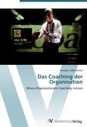 Das Coaching der Organisation