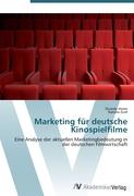 Marketing für deutsche Kinospielfilme