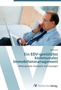 Ein EDV-gestütztes kommunales Immobilienmanagement