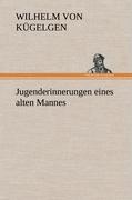 Jugenderinnerungen eines alten Mannes