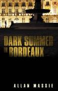 Dark Summer in Bordeaux