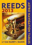 Reeds Astro-Navigation Tables 2013