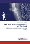 Cell and Tissue Engineering of Cartilage