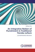 An Integrative Notion of Punishment in Traditional Yoruba culture