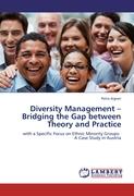 Diversity Management ¿ Bridging the Gap between Theory and Practice