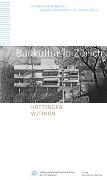 Baukultur in Zürich Band 9: Hottingen, Witikon