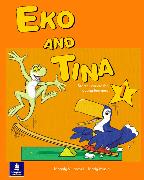 Eko and Tina Eko and Tina 1 Pupil's Book
