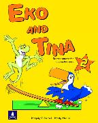 Eko and Tina Eko and Tina 2 Pupil's Book