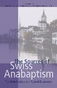 Sources of Swiss Anabaptism