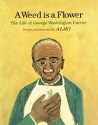 A Weed Is a Flower