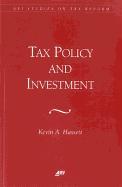 Tax Policy and Investment