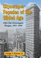 Skyscraper Facades of the Gilded Age