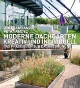 Moderne Dachgärten - kreativ und individuell