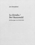 La Jürada / Der Bannwald
