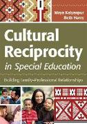 Cultural Reciprocity in Special Education: Building Family-Professional Relationships