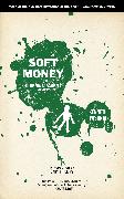 Soft Money