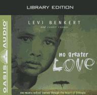 No Greater Love (Library Edition)