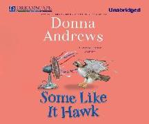 Some Like It Hawk: A Meg Langslow Mystery