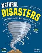 Natural Disasters: Investigate the Earth's Most Destructive Forces with 25 Projects