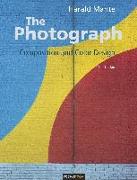 The Photograph: Composition and Color Design