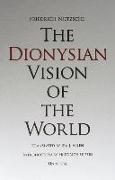 The Dionysian Vision of the World