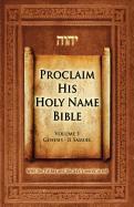 Proclaim His Holy Name Volume 1 Genesis-II Samuel-KJV