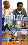 Bully Proof: A Guide to Help Parents and Teachers Bully Proof Their Kids