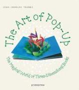 The Art of Pop-Up: The Magical World of Three-Dimensional Books