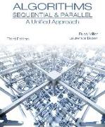 Algorithms Sequential and Parallel: A Unified Approach