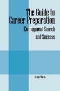 The Guide to Career Preparation