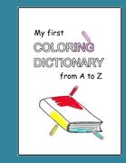 My first Coloring Dictionary from A to Z