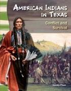 American Indians in Texas: Conflict and Survival