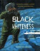 Black Whiteness: Admiral Byrd Alone in the Antarctic