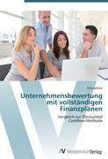 Unternehmensbewertung mit vollständigen Finanzplänen