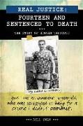 Real Justice: Fourteen and Sentenced to Death: The Story of Steven Truscott