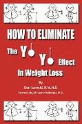 How to Eliminate the Yo Yo Effect in Weight Loss